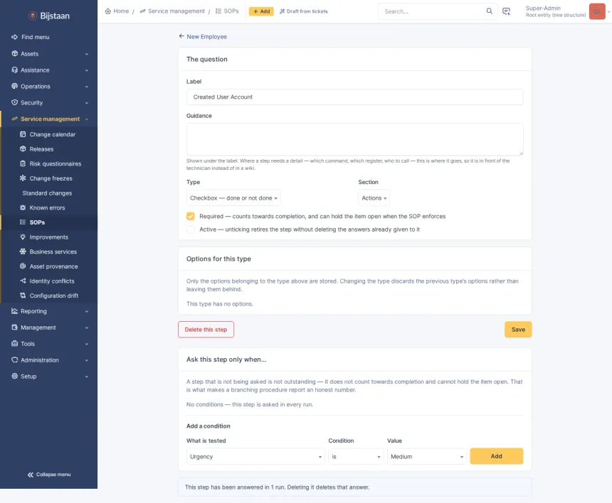Interactive procedures that find the ticket, ask only the questions that apply, and record the answers as data.